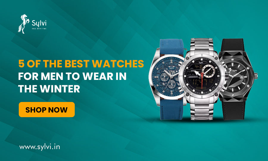 Winter Style Essentials: Top 5 Men's Watches to Elevate Look