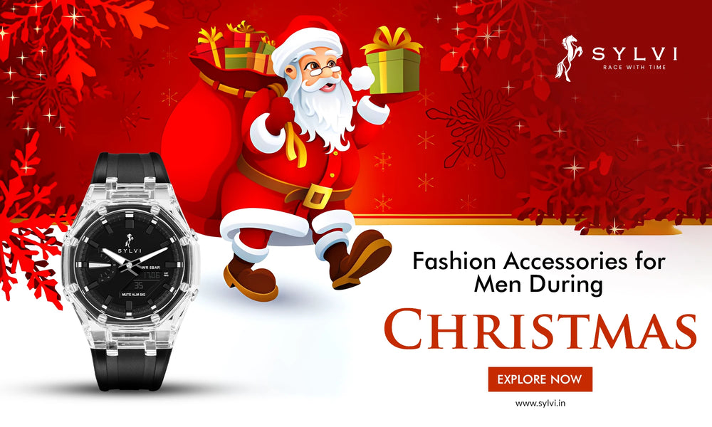Fashion Accessories for Men During Christmas - Explore Best Watches for Men for Christmas at Sylvi
