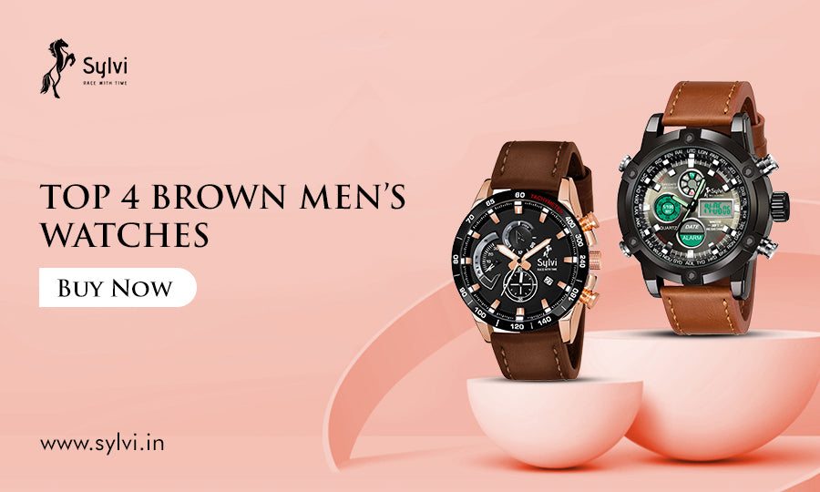 Top 4 brown men’s watches