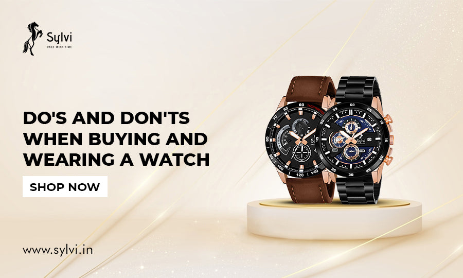 Do's And Don'ts When Buying And Wearing A Watch