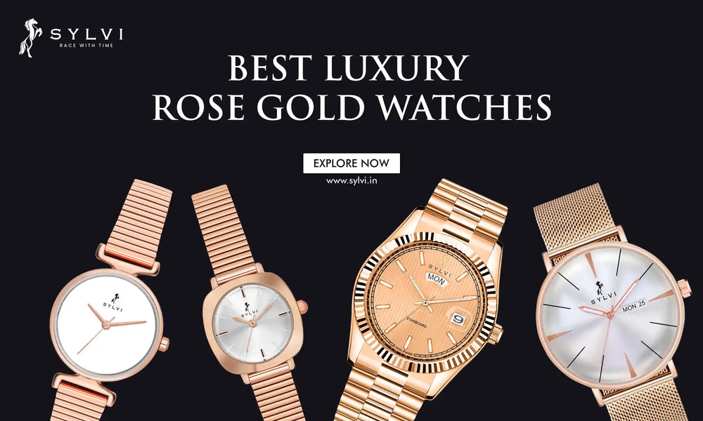 Best Luxury Rose Gold Watches for Every Occasion