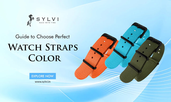 Guide to Choose Perfect Watch Strap Color | Sylvi
