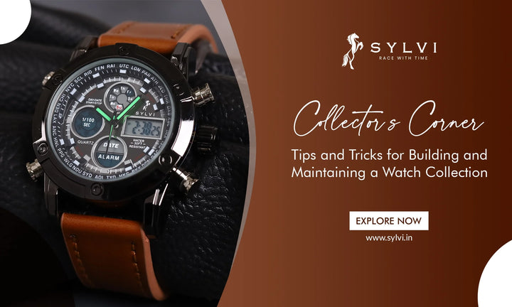 Build & Maintain a Watch Collection | Expert Tips