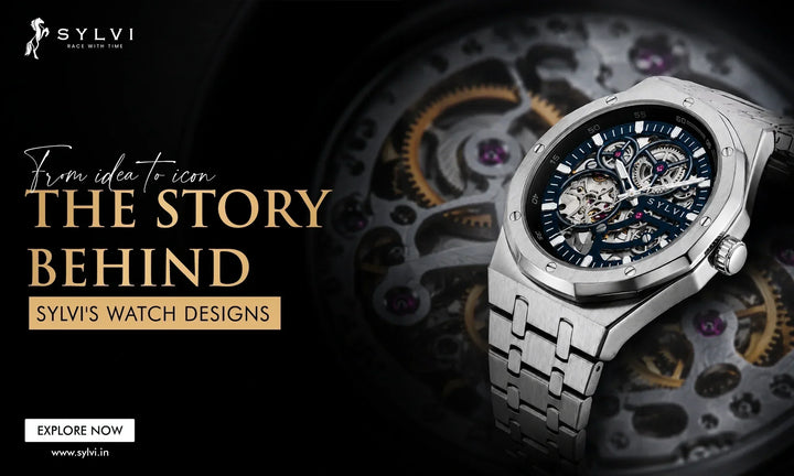 From Idea to Icon: The Story Behind Sylvi's Watch Designs