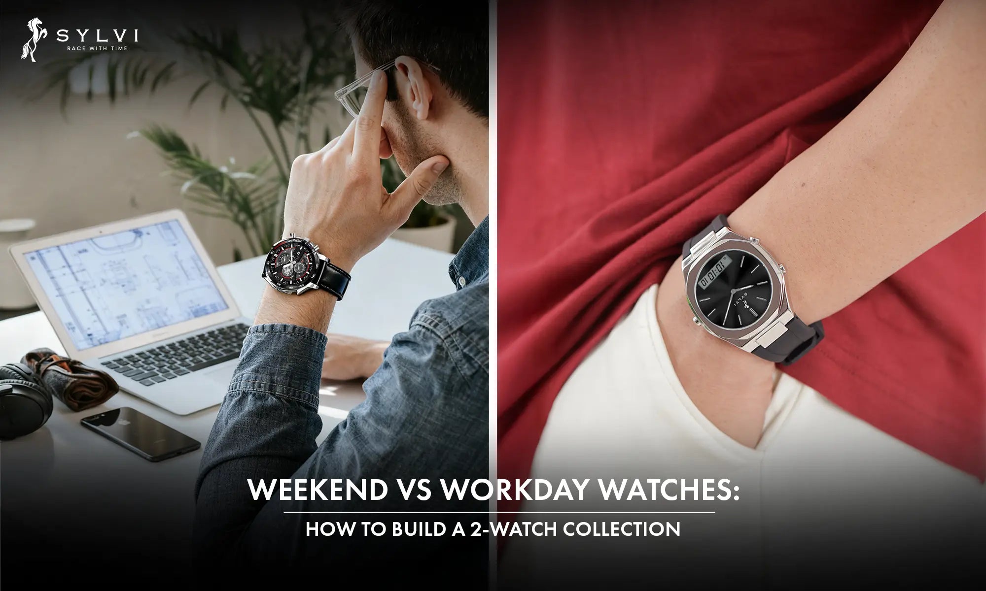 Weekend vs Workday Watches: How to Build a 2‑Watch Collection