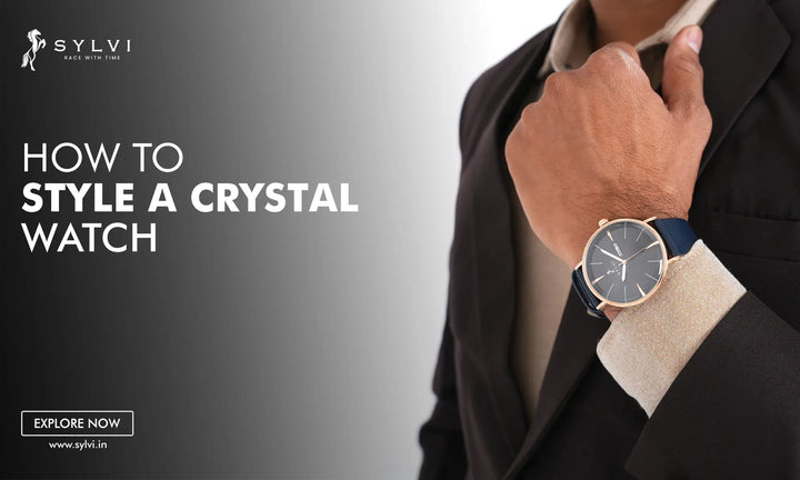 How to Style a Crystal Watch