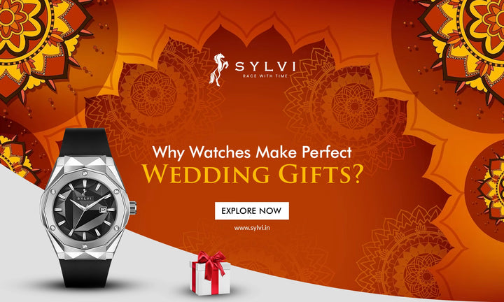 Importance of Time: Why Watches are the Best Wedding Gifts?