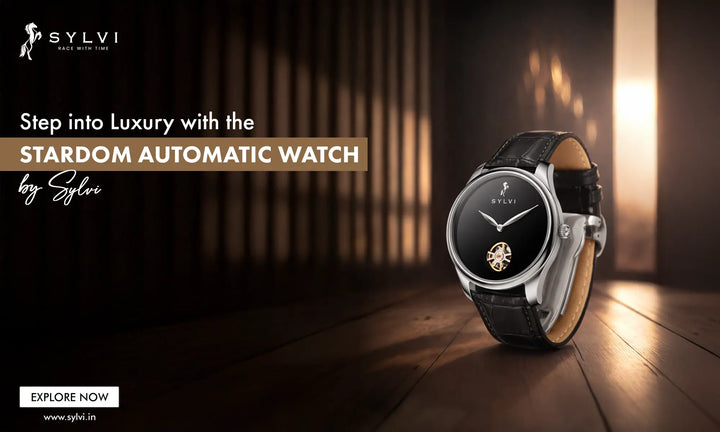 Z:\Sylvi\Blog Design\Blog Banner 2026\Febuary 2026\Step into Luxury with the Stardom Automatic Watch by Sylvi