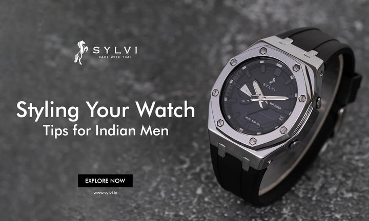 Styling Your Watch Tips for Indian Men - Sylvi