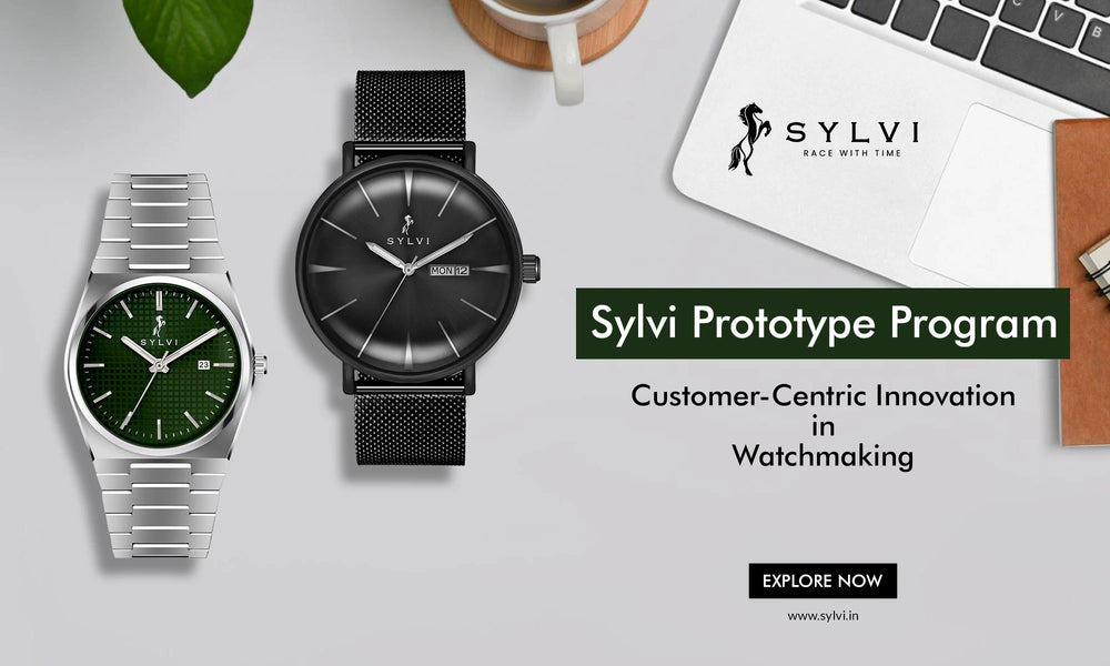 Sylvi Prototype Program - Customer-Centric Innovation in Watchmaking