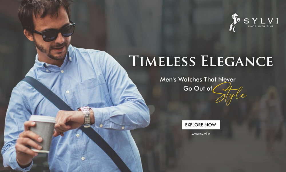 Men's Watches: The Style Statement That Stands the Test of Time