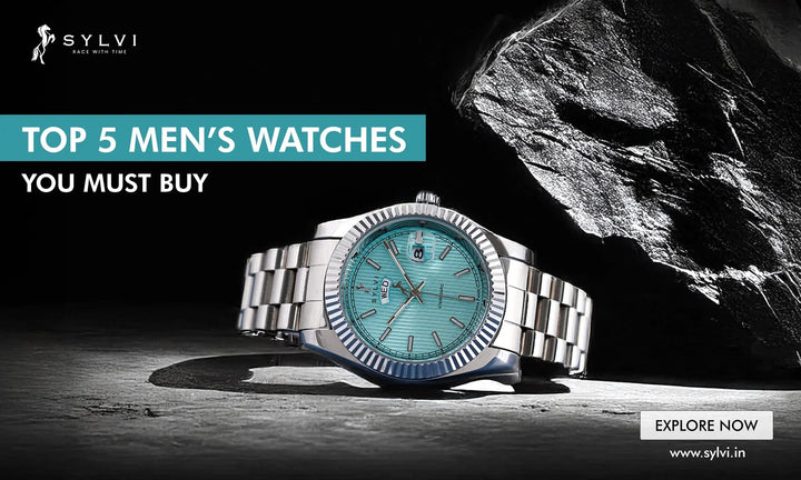 Top 5 Men’s Watches