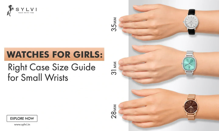 Watches for Girls: Right Case Size Guide for Small Wrists