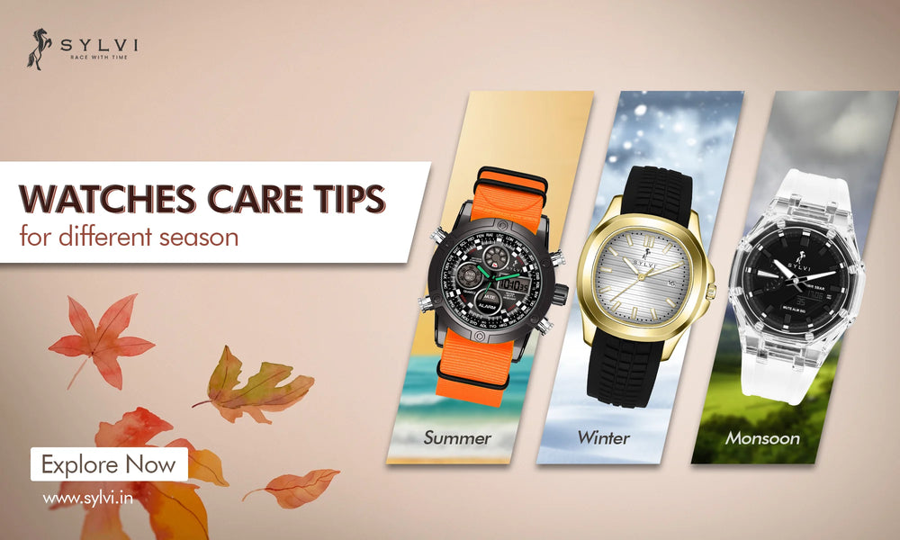 Secret Watches Care Tips for Different Seasons