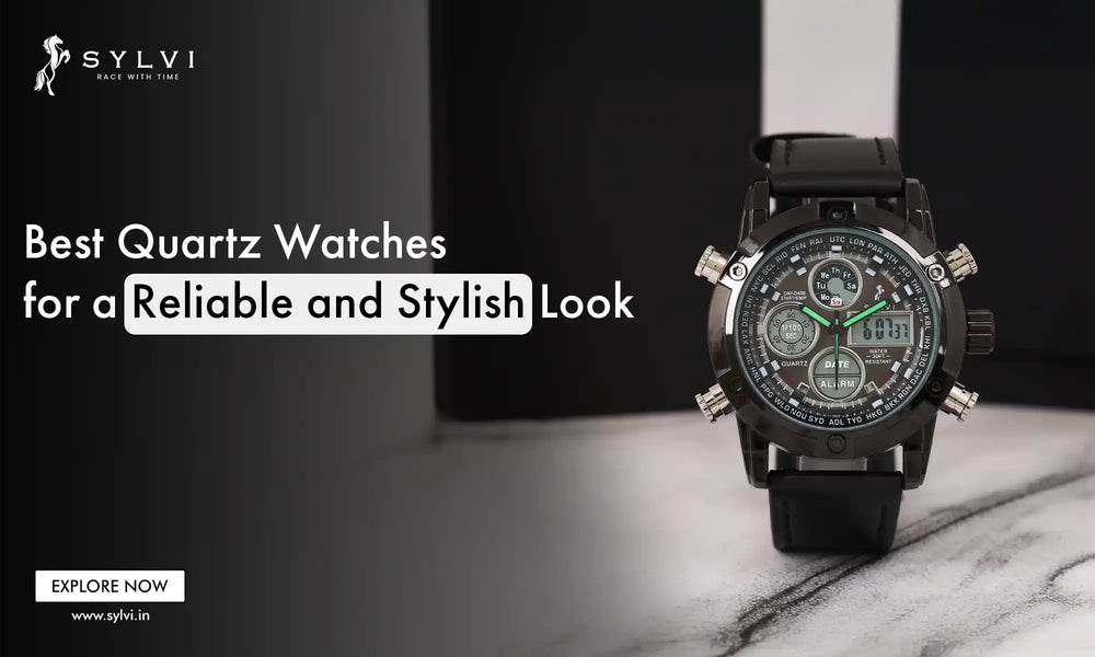 Topmost Durable Quartz Watches Online| Tested and Reviewed: Sylvi