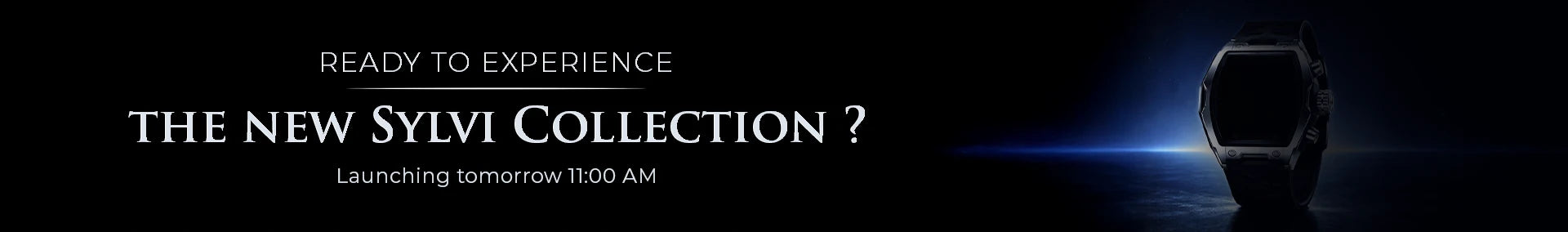 Sylvi New Watch Collection Launch Teaser